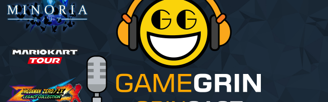 The GameGrin GrinCast Episode 214 - Minoria