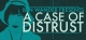 A Case of Distrust Box Art