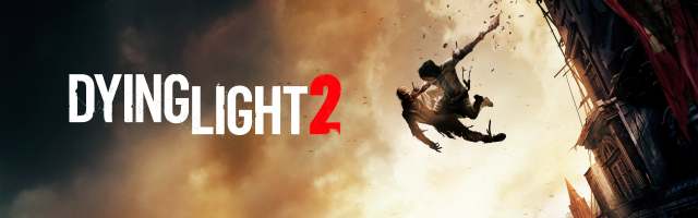 Dying Light 2 Delayed