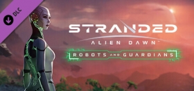 Stranded: Alien Dawn - Robots and Guardians Box Art