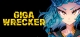 GIGA WRECKER Alt. Box Art